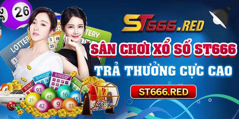 Sân chơi xổ số nhà cái ST666