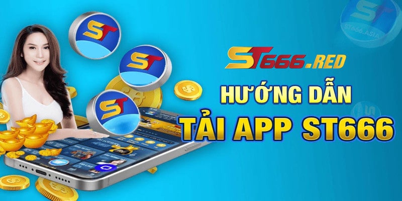 Tải app ST666 trên android