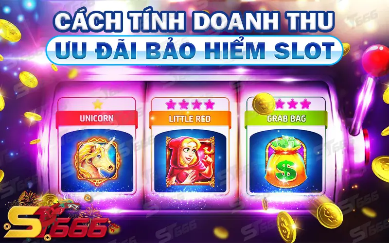 Cách tính doanh thu khuyến mãi ST666 bảo hiểm slot