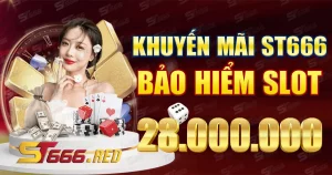 Khuyến mãi ST666 bảo hiểm slot