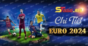 Chi tiết Euro 2024