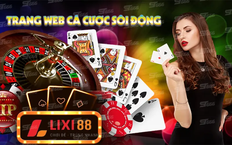 Lixi88 - Trang web cá cược sôi động