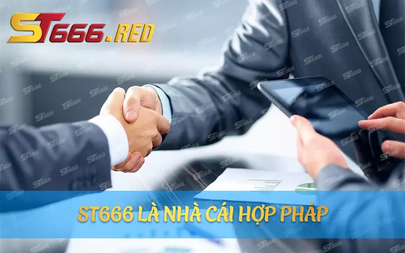 ST666 có chứng nhận cá cược hợp pháp