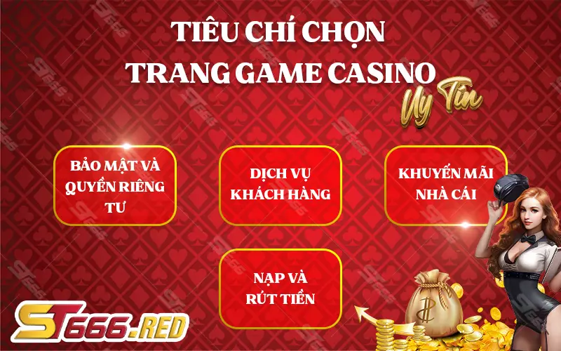 Tiêu chí chọn trang game Casino uy tín cược thủ nên biết